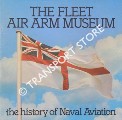 The Fleet Air Arm Museum - The History of Naval Aviation by WHITE, Dennis